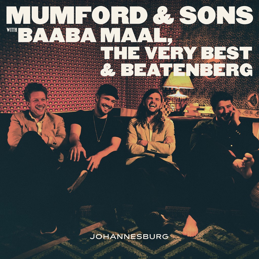 MUMFORD & SONS With BAABA MAAL, THE VERY BEST & BEATENBERG – Johannesburg