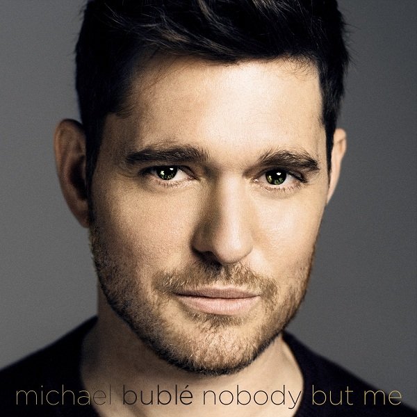 Buble Michael Nobody But Me