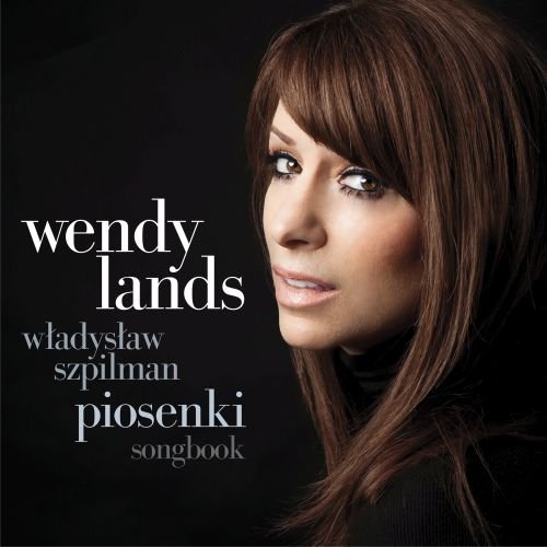 LANDS WENDY - Władysław Szpilman. Piosenki
