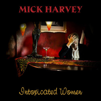 Harvey Mick – Intoxicated Women