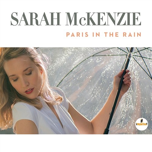 McKENZIE SARAH - Paris In The Rain