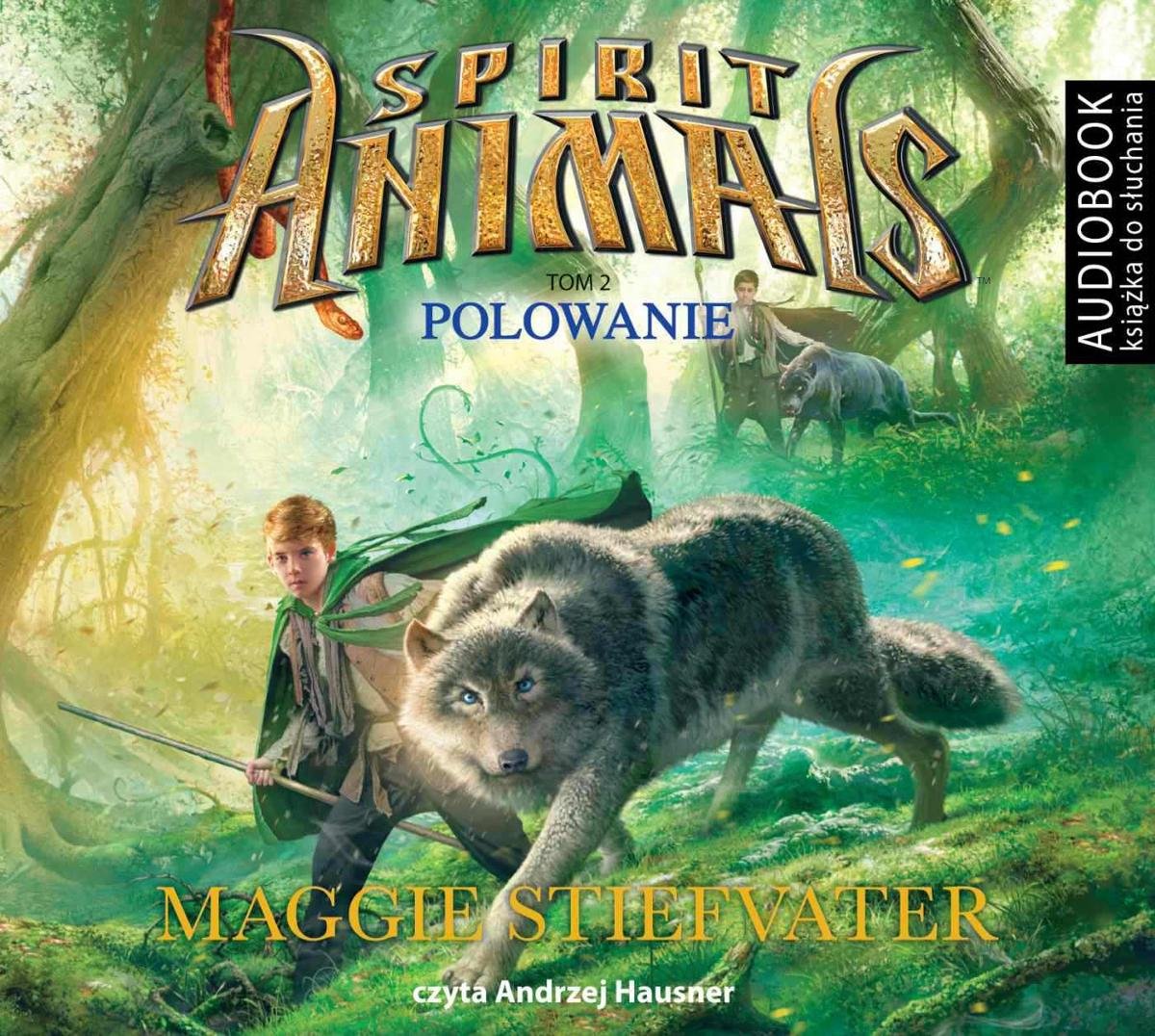 STIEFVATER MAGGIE – SPIRIT ANIMALS 2. POLOWANIE