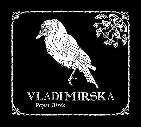 VLADIMIRSKA – Paper Birds