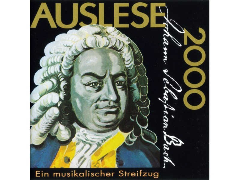 Bach Johann Sebastian – Ein Musikalischer Streifzug