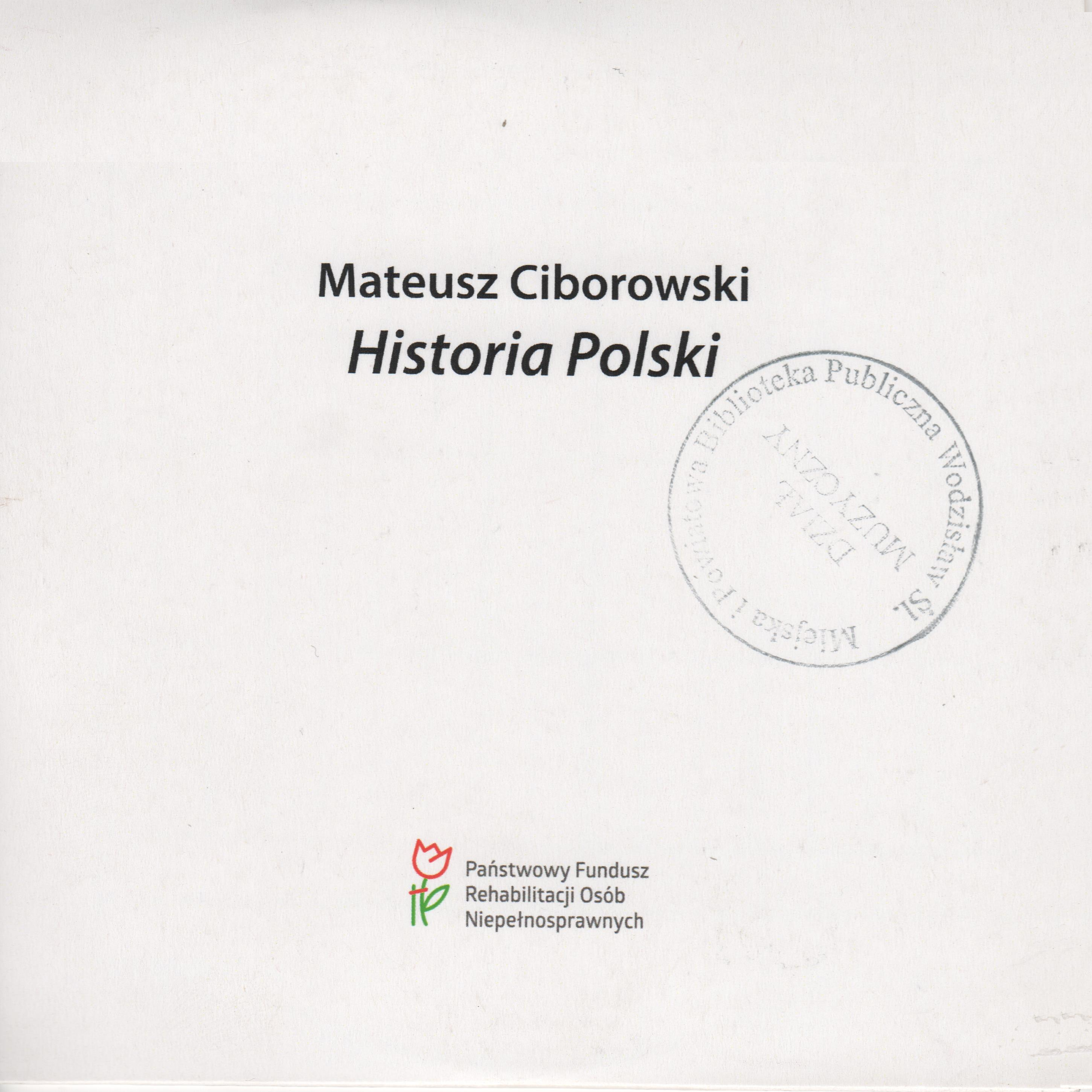 Mateusz Ciborowski – Historia Polski