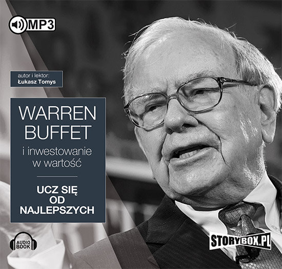 Tomys Łukasz - Warren Buffett I Inwestowanie W Wartość
