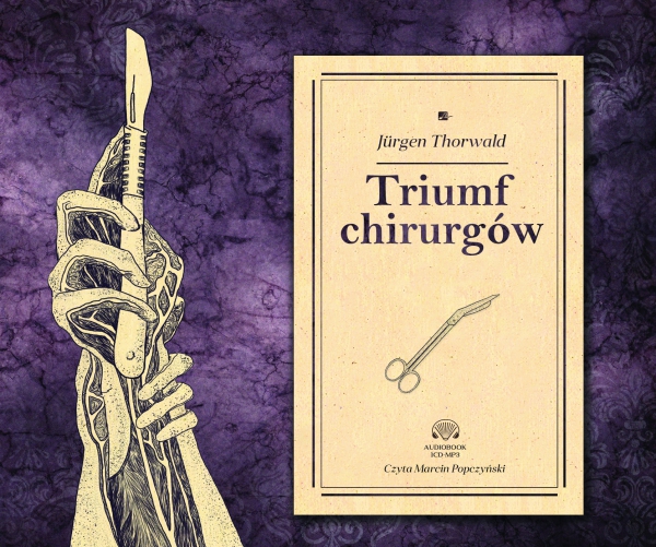 THORWALD JURGEN – TRIUMF CHIRURGÓW