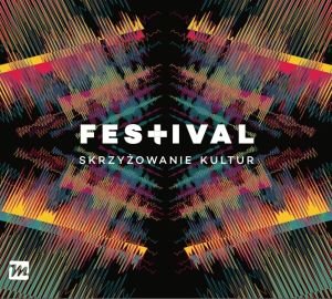 Festival Skrzyżowanie Kultur 2016