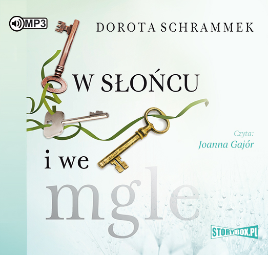 Schrammek Dorota - W Słońcu I We Mgle