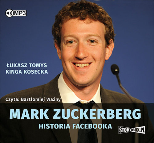 Tomys Łukasz - Mark Zuckerberg. Historia Facebooka
