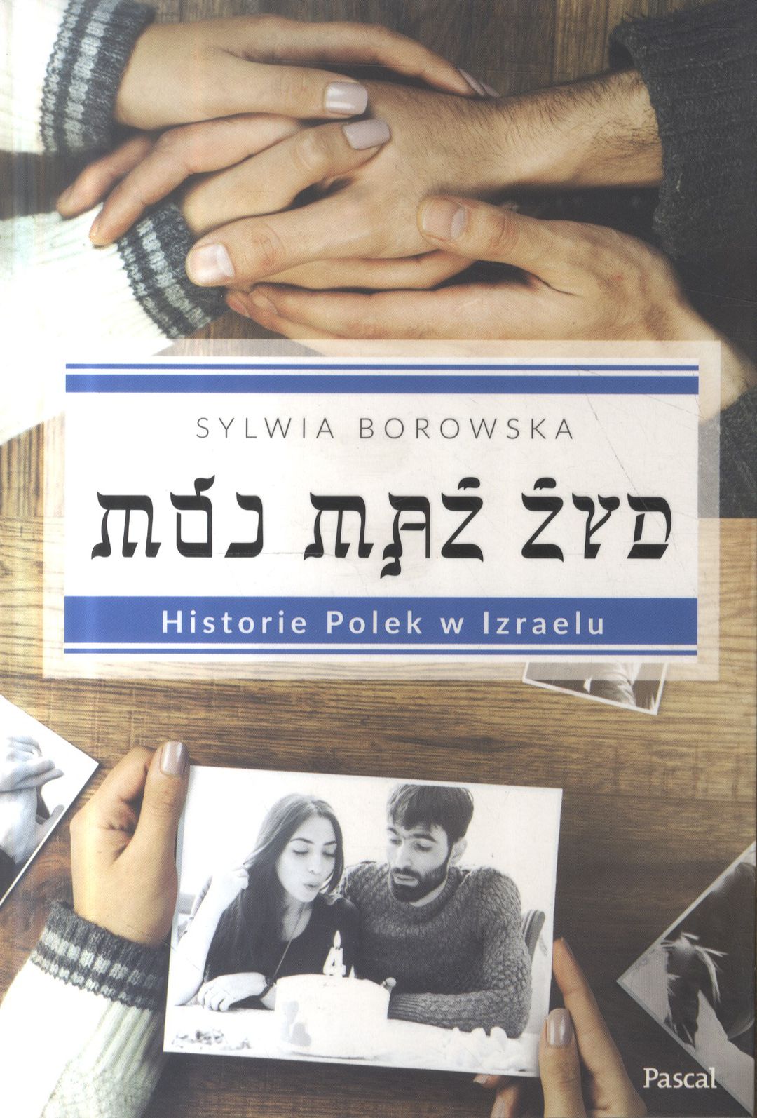 Borowska Sylwia – Mój Mąż Żyd