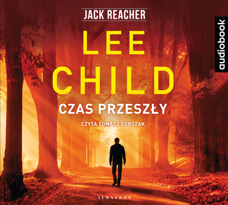 CHILD LEE – JACK REACHER 23. CZAS PRZESZŁY