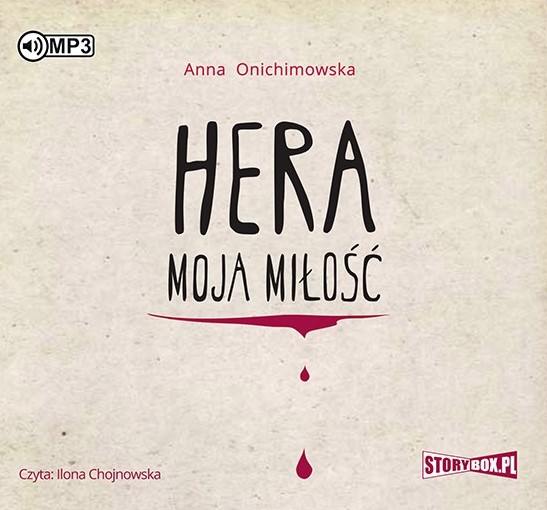 Onichimowska, Anna – Hera Moja Miłość
