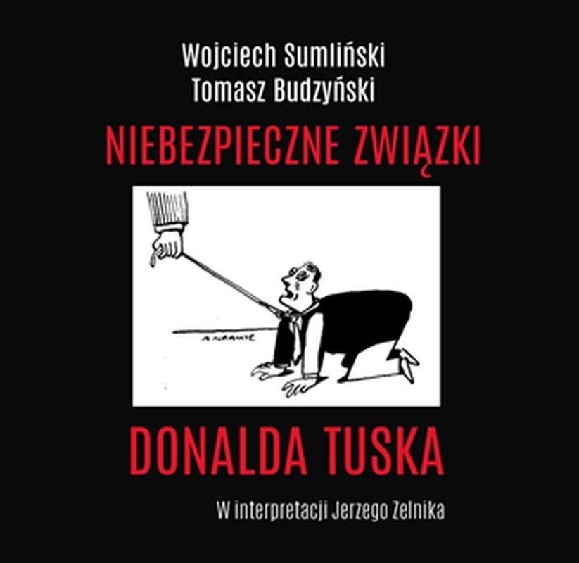 Sumliński, Budzyński - Niebezpieczne Związki Donalda Tuska
