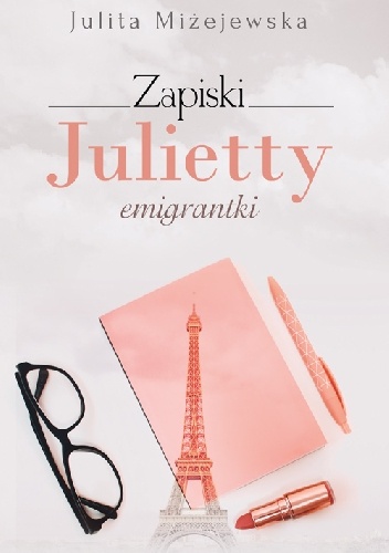 Miżejewska Judyta – Zapiski Julietty