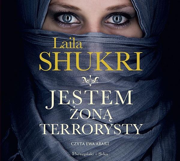 Shukri Laila - Jestem żoną Terrorysty