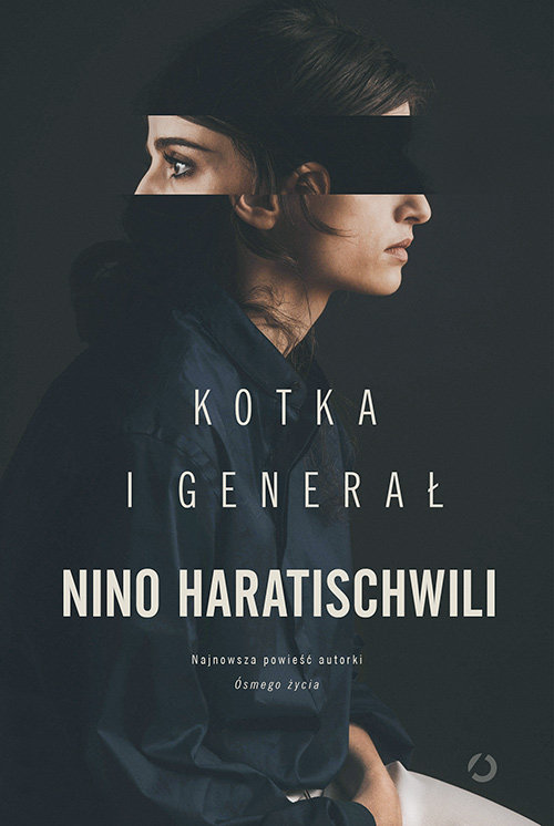 Haratischwili Nino – Kotka I Generał