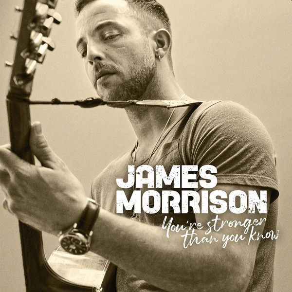 MORRISON JAMES - You're Stronger Than You Know