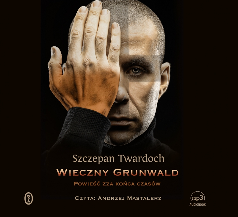 Twardoch Szczepan - Wieczny Grunwald