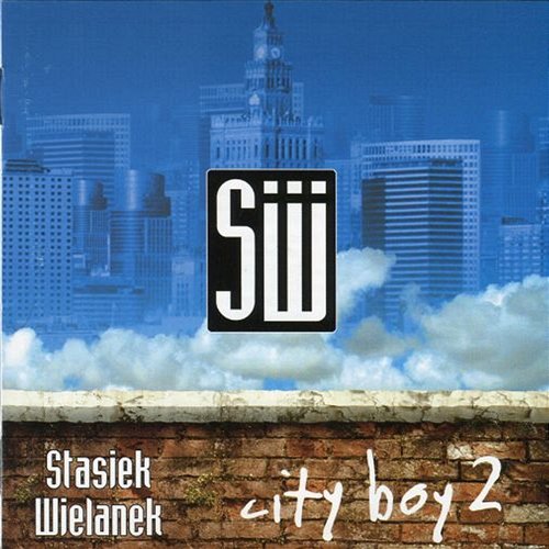 Wielanek Stasiek – City Boy 2
