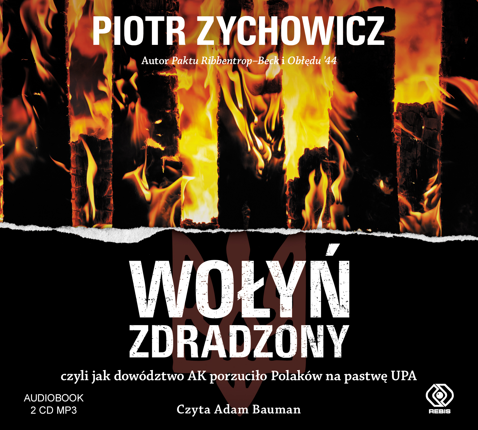 Zychowicz Piotr - Wołyń Zdradzony