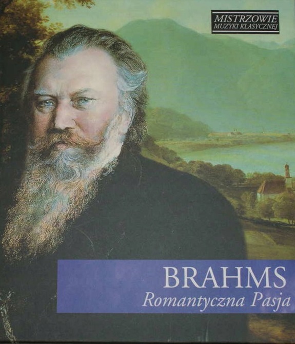 Brahms Johannes – Romantyczna Pasja