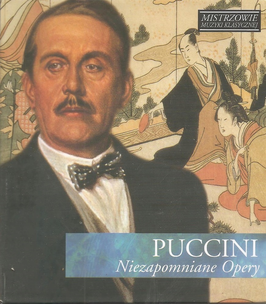 Puccini Giacomo - Niezapomniane Opery