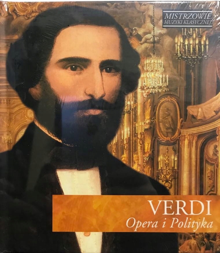 Verdi Giuseppe – Opera I Polityka