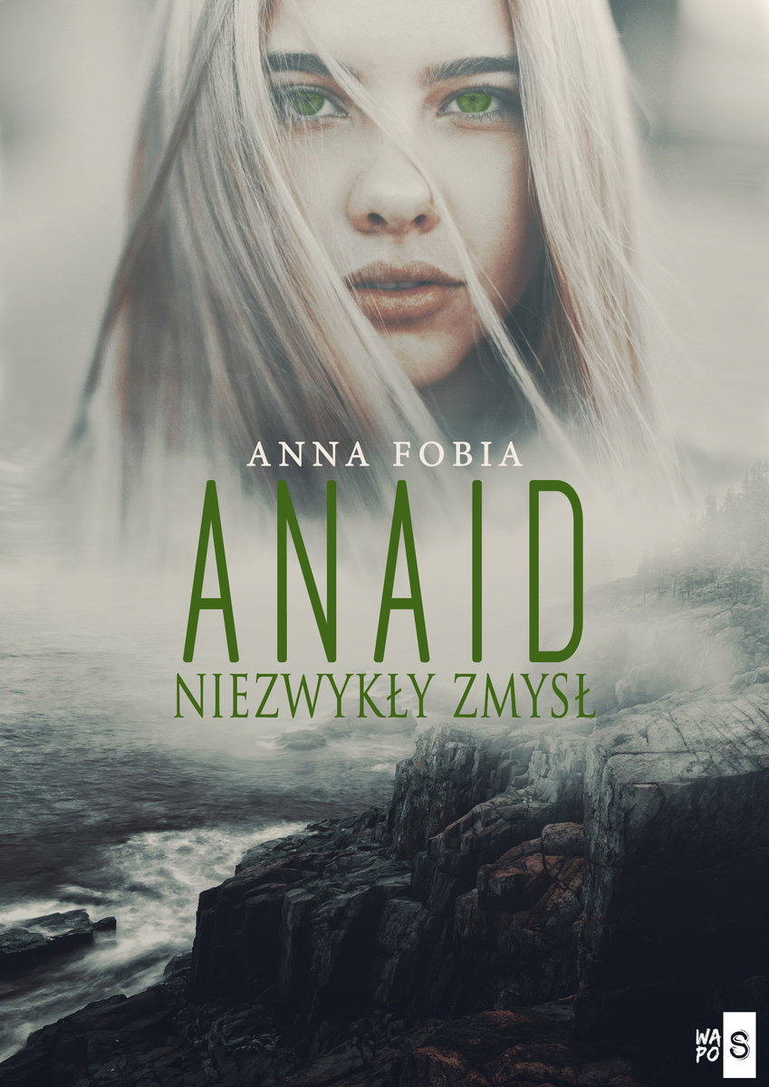 Fobia Anna – Anaid. Niezwykły Zmysł
