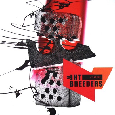 The Breeders – All Nerve