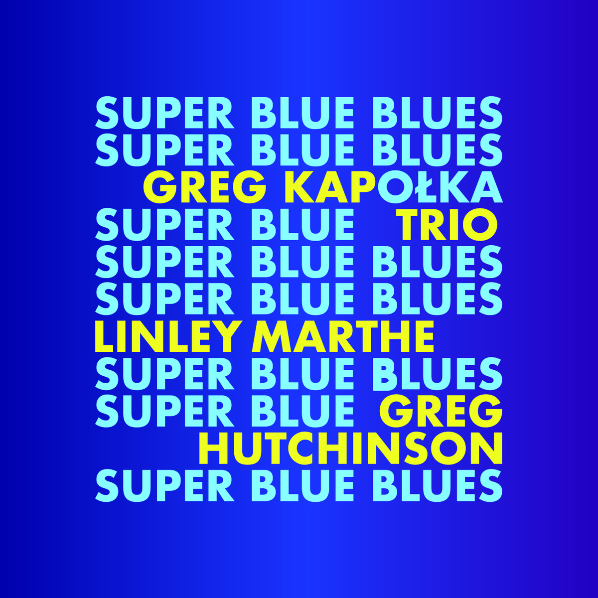 Kapołka Greg Trio – Super Blue Blues