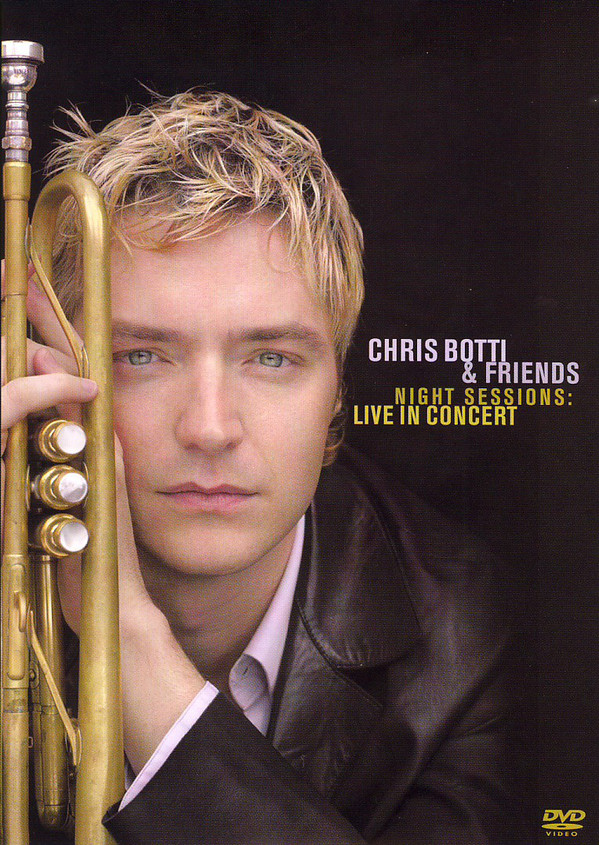 Botti Chris – Night Sessions Dvd