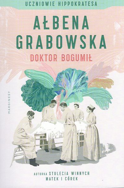 Grabowska Ałbena – Doktor Bogumił