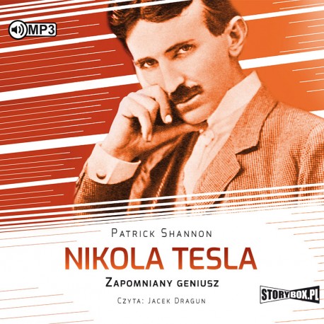 Shannon Patrick – Nikola Tesla. Zapomniany Geniusz
