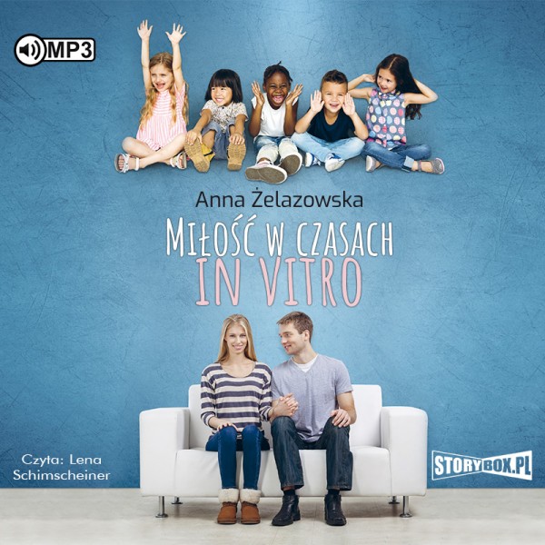 Żelazowska Anna – Miłość W Czasach In Vitro