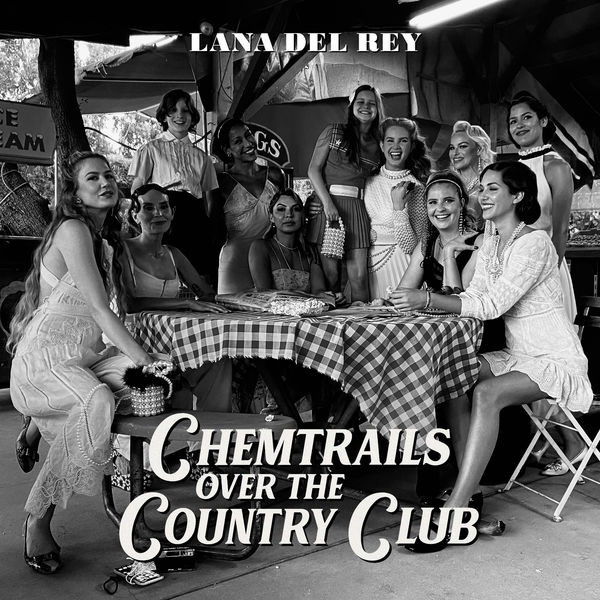 Del Rey Lana - Chemtrails Over The Country Club