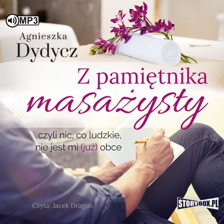 Dydycz Agnieszka - Z Pamiętnika Masażysty