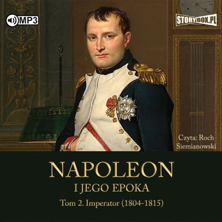Peyre Roger - Napoleon I Jego Epoka. Imperator