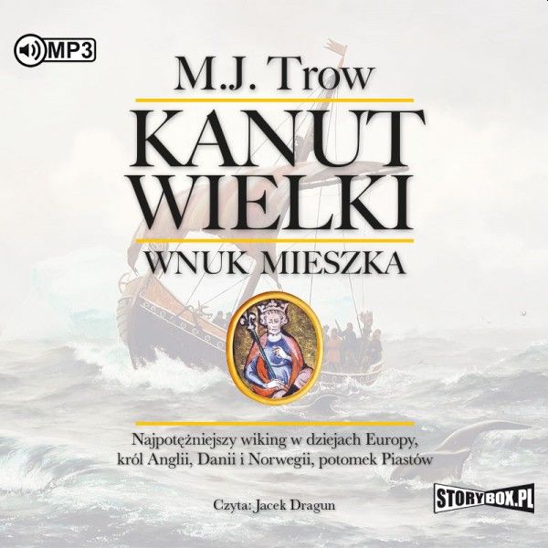 TROW M. J. - KANUT WIELKI. WNUK MIESZKA