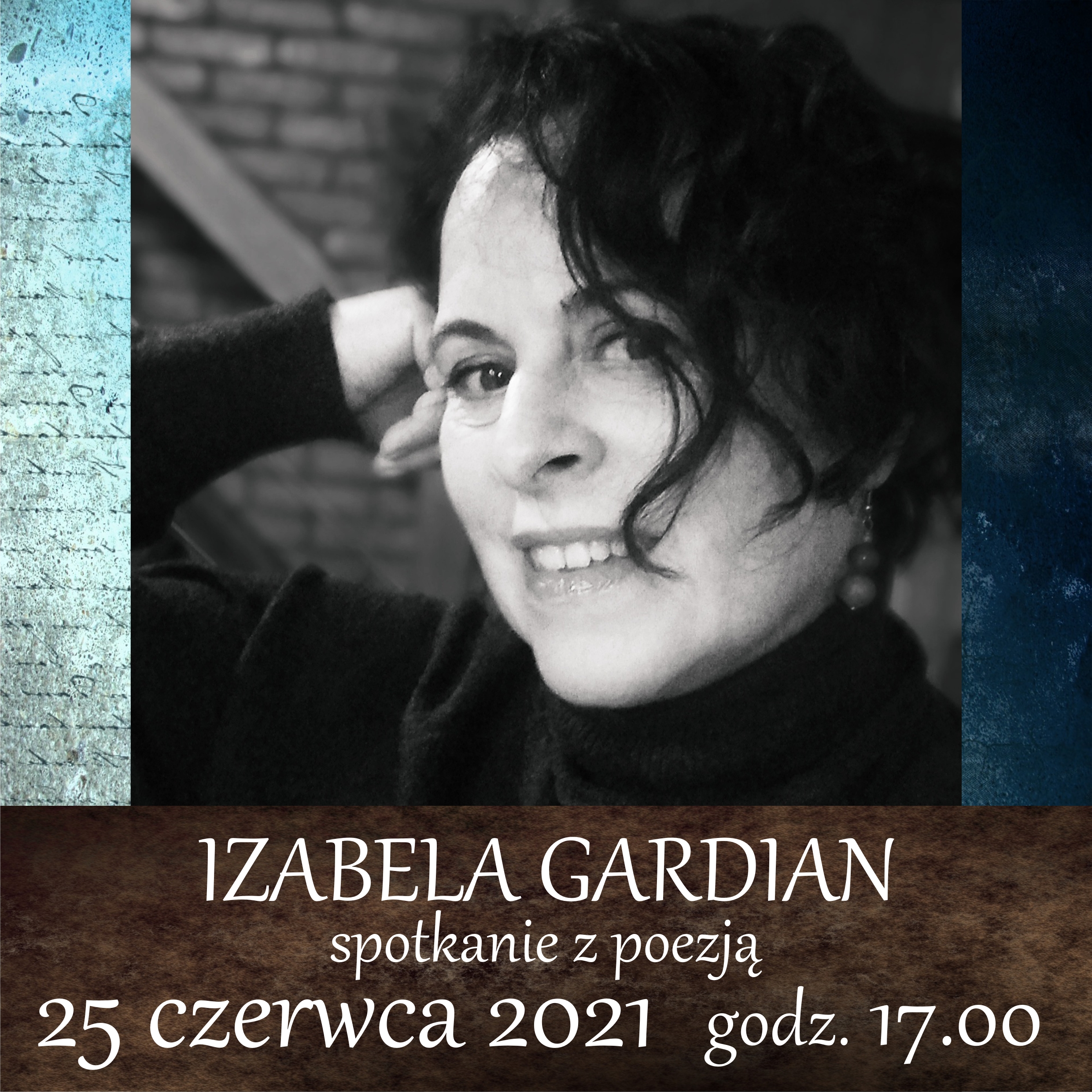 Izabela Gardian. Spotkanie Z Poezją - 25 Czerwca 2021, Godz. 17.00