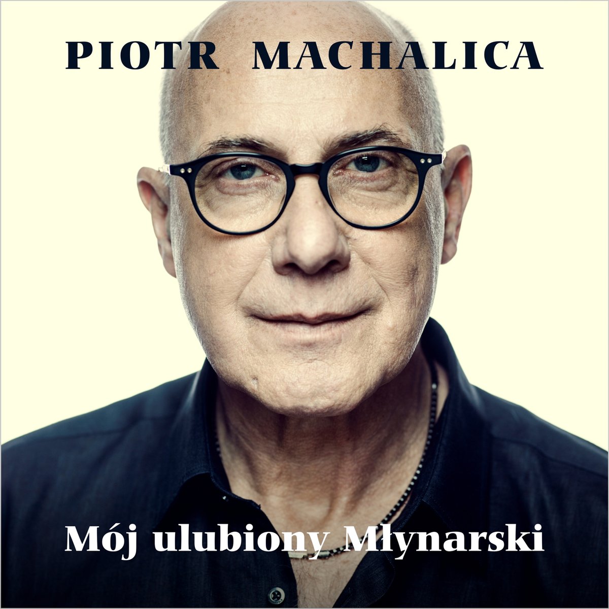 Machalica Piotr - Mój Ulubiony Młynarski