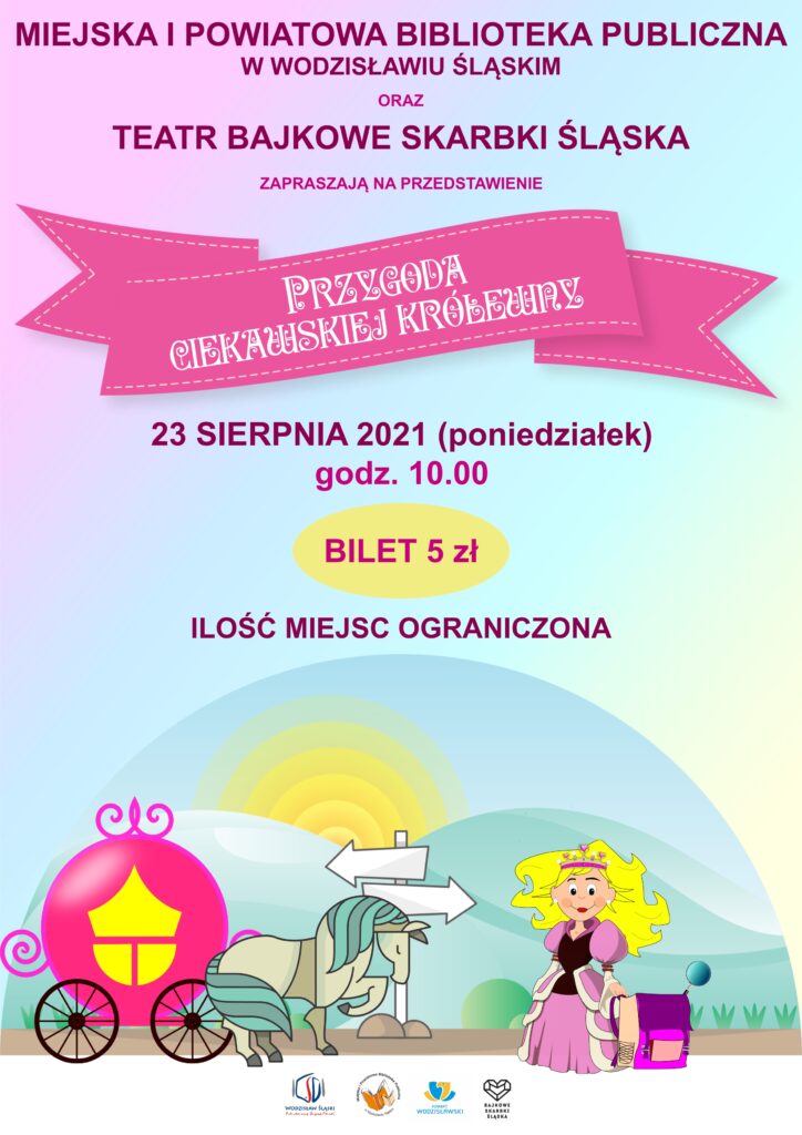 Teatrzyk "Przygoda ciekawskiej królewny - 23 sierpnia 2021 (poniedziałek), godzina 10.00, bilet 5 zł