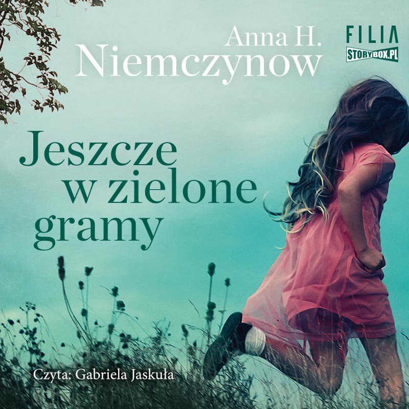 NIEMCZYNOW ANNA H. - JESZCZE W ZIELONE GRAMY