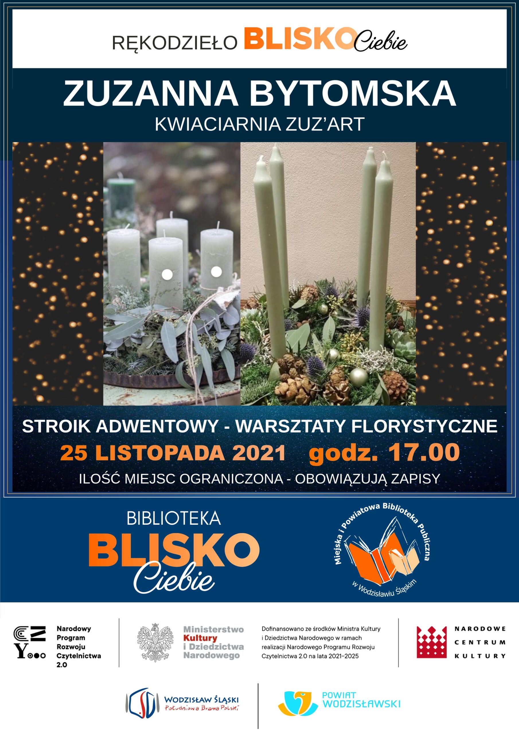Rękodzieło BLISKO Ciebie - Zuzanna Bytomska - Kwiaciarnia Zuz'Art - Stroik adwentowy - warsztaty florystyczne - 25 listopada 2021, godz. 17.00