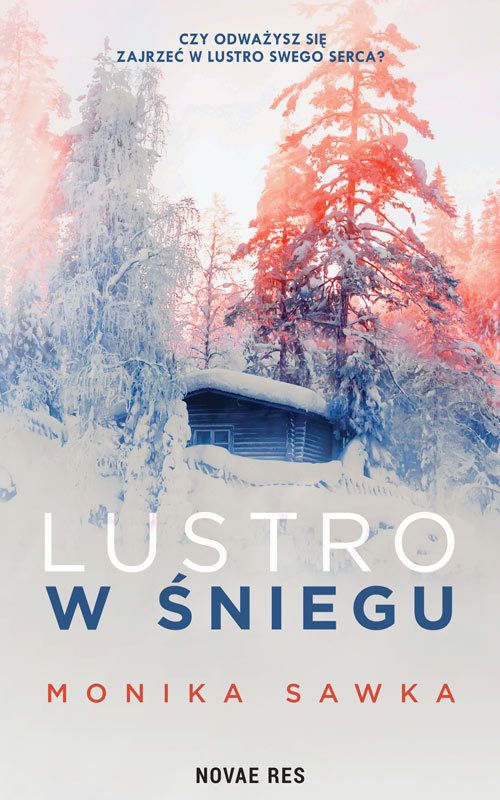 Sawka Monika - Lustro W śniegu