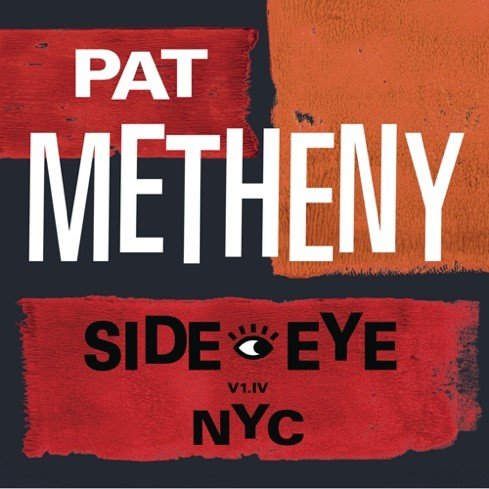 Metheny Pat - Side Eye