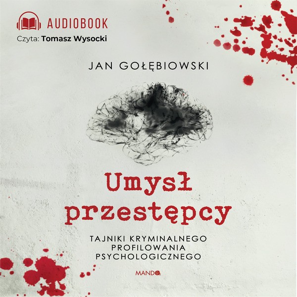 Gołębiowski Jan - Umysł Przestępcy