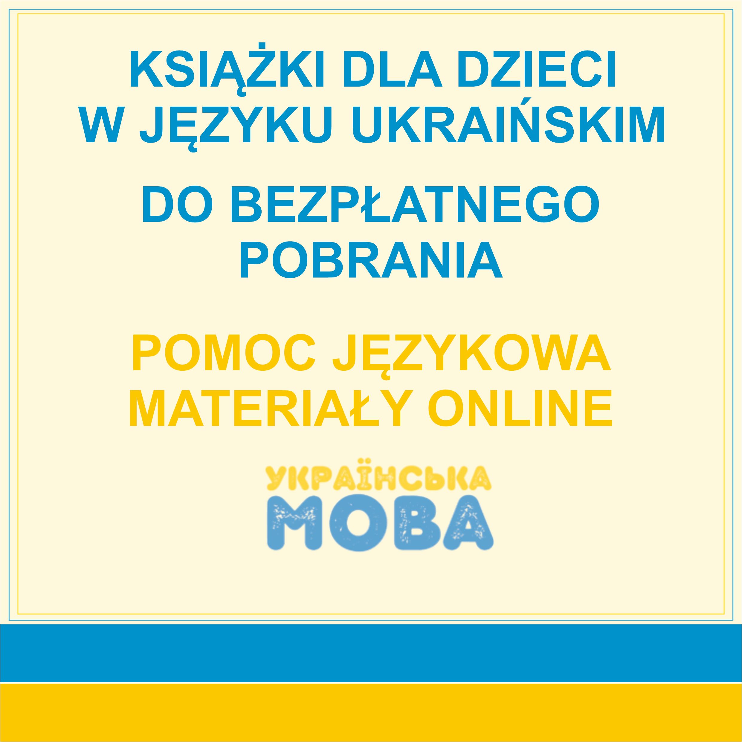 Książki Dla Dzieci W Języku Ukraińskim, Pomoc Językowa - Materiały Online - Kwadrat
