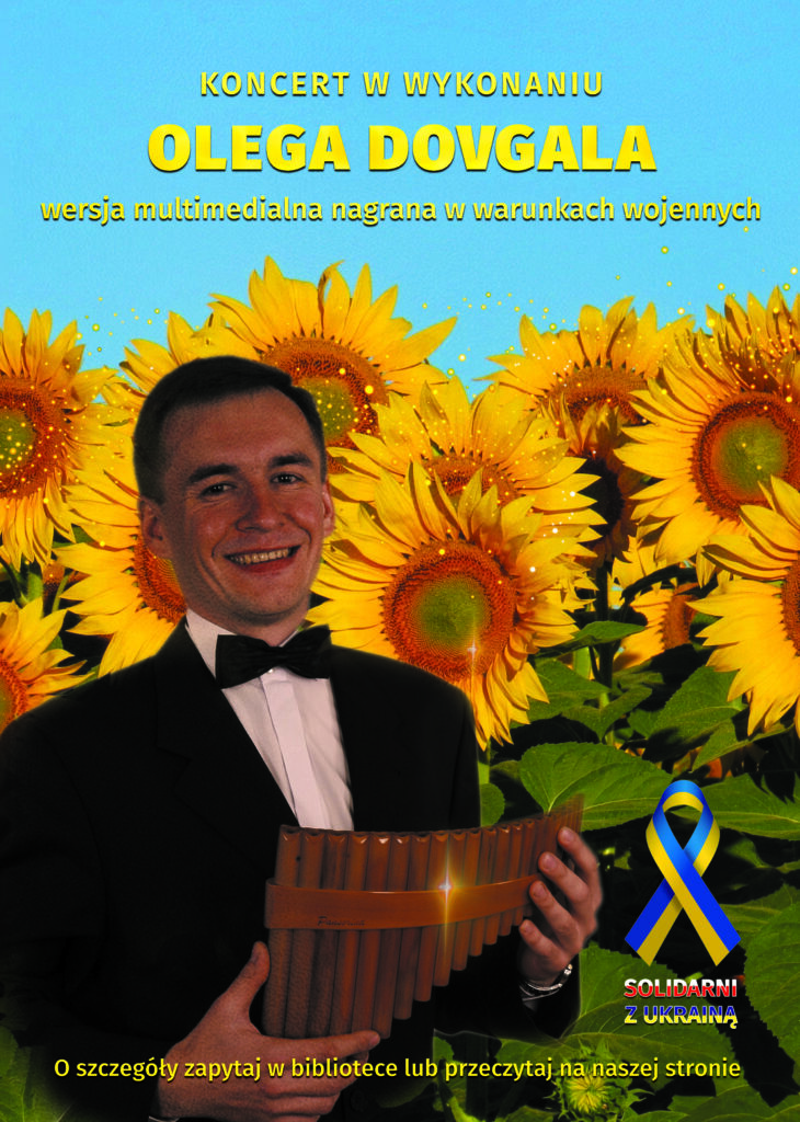 Oleg Dovgal Koncert - wersja multimedialna nagrana w warunkach wojennych - plakat ze słonecznikami