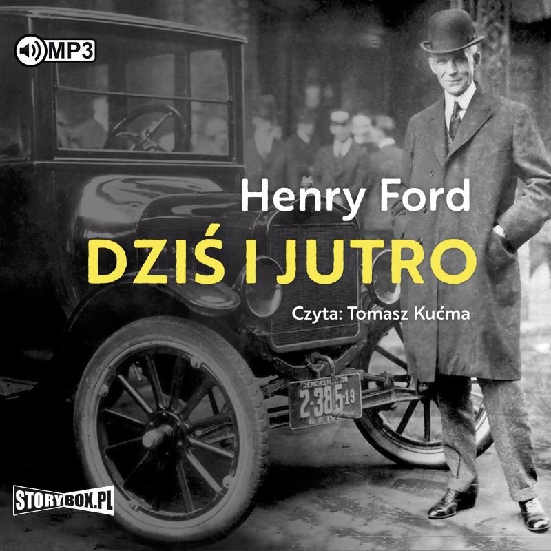 Ford Henry - Dziś I Jutro
